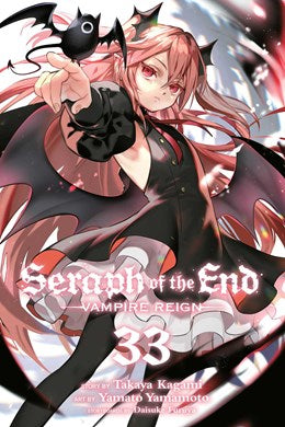Seraph Of The End, Vol. 33: Vampire Reign