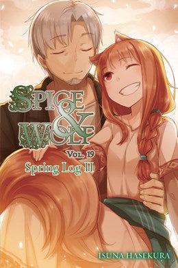 Spice And Wolf, Vol. 19 (Light Novel): Spring Log Ii