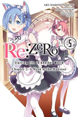 Re:Zero -Starting Life In Another World-, Chapter 2: A Week At The Mansion, Vol. 5 (Manga)