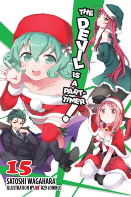 The Devil Is A Part-Timer!, Vol. 15 (Light Novel)