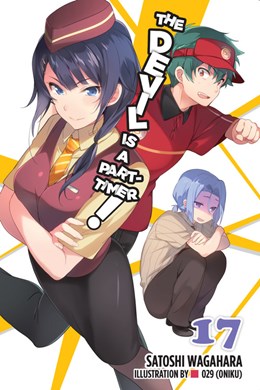 The Devil Is A Part-Timer!, Vol. 17 (Light Novel)