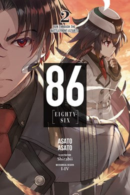 86--Eighty-Six, Vol. 2 (Light Novel): Run Through The Battlefront (Start)