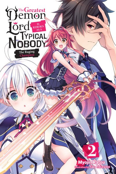 The Greatest Demon Lord Is Reborn As A Typical Nobody, Vol. 2 (Light Novel)
