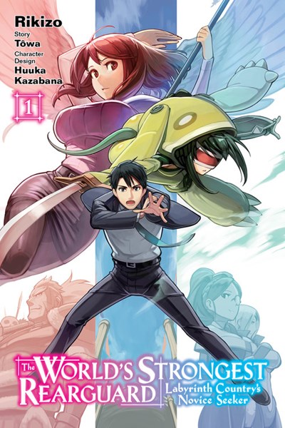 The World'S Strongest Rearguard: Labyrinth Country'S Novice Seeker, Vol. 1 (Manga)