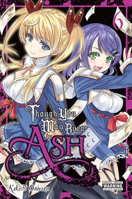 Though You May Burn To Ash, Vol. 6