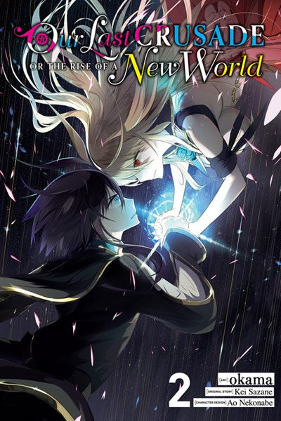 Our Last Crusade Or The Rise Of A New World, Vol. 2 (Manga)