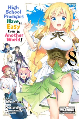 High School Prodigies Have It Easy Even In Another World!, Vol. 8 (Manga)