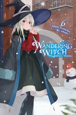 Wandering Witch: The Journey Of Elaina, Vol. 6 (Light Novel)