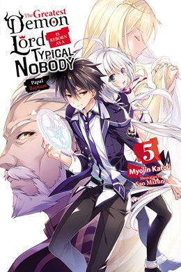 The Greatest Demon Lord Is Reborn As A Typical Nobody, Vol. 5 (Light Novel)