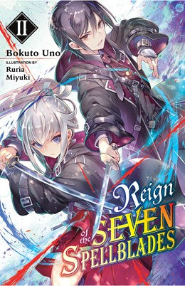 Reign Of The Seven Spellblades, Vol. 2 (Light Novel)