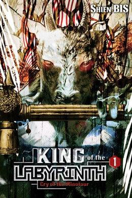 King Of The Labyrinth, Vol. 1 (Light Novel): Cry Of The Minotaur