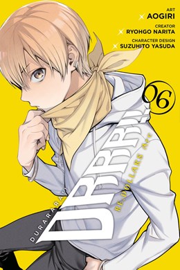 Durarara!! Re;Dollars Arc, Vol. 6
