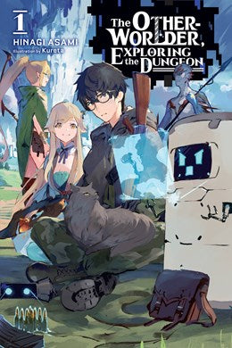 The Otherworlder, Exploring The Dungeon, Vol. 1 (Light Novel)