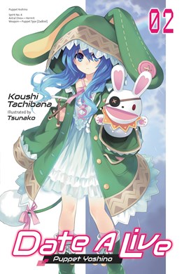 Date A Live, Vol. 2 (Light Novel): Puppet Yoshino