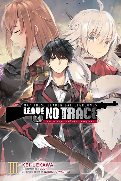 May These Leaden Battlegrounds Leave No Trace, Vol. 3 (Light Novel)