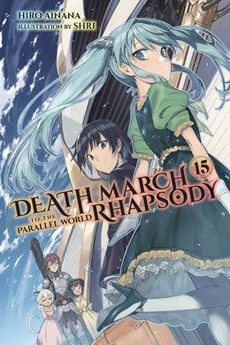 Death March To The Parallel World Rhapsody, Vol. 15 (Light Novel)