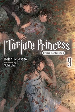 Torture Princess: Fremd Torturchen, Vol. 9 (Light Novel) (New Edition)
