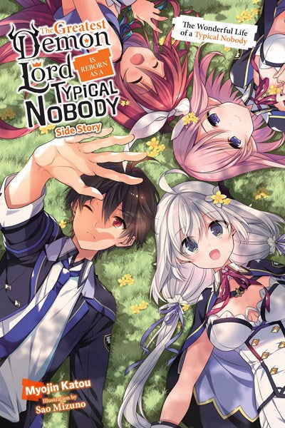The Greatest Demon Lord Is Reborn As A Typical Nobody Side Story (Light Novel)