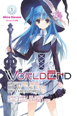 Worldend: What Do You Do At The End Of The World? Are You Busy? Will You Save Us?, Vol. 1: What Do You Do At The End Of The World? Are You Busy? Will You Save Us?