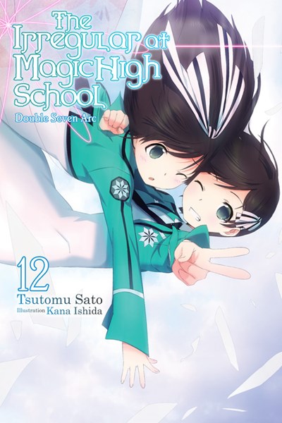The Irregular At Magic High School, Vol. 12 (Light Novel)