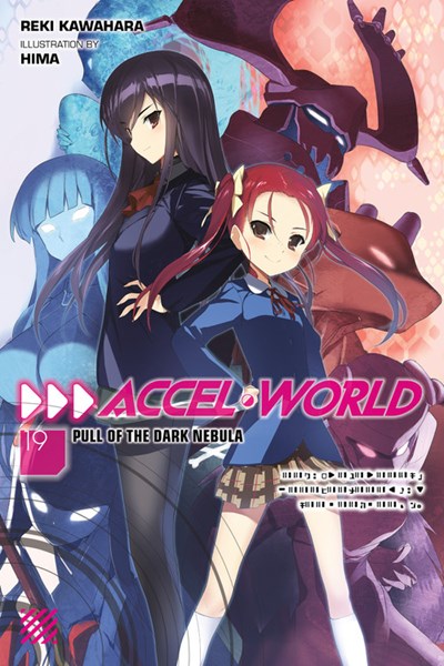 Accel World, Vol. 19 (Light Novel)