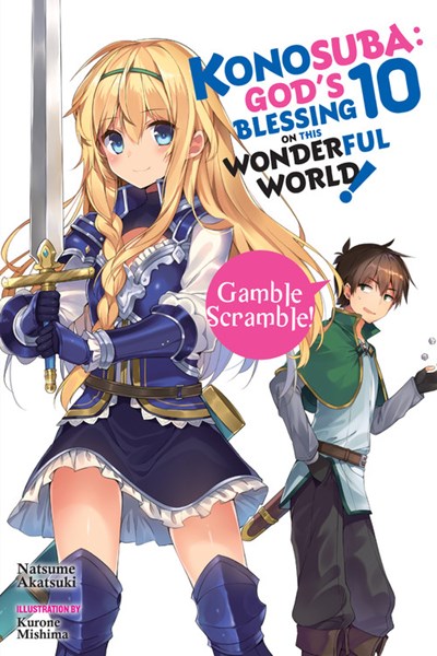 Konosuba: God'S Blessing On This Wonderful World!, Vol. 10 (Light Novel)