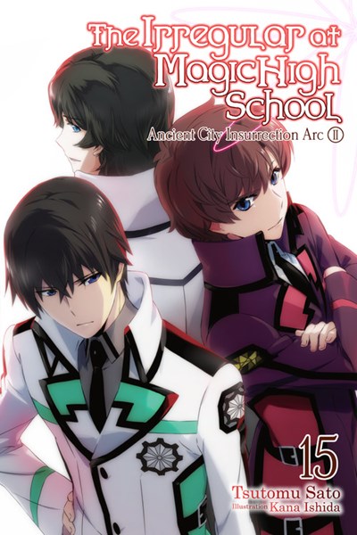 The Irregular At Magic High School, Vol. 15 (Light Novel)