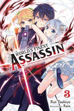 The World'S Finest Assassin Gets Reincarnated In Another World As An Aristocrat, Vol. 3 (Light Novel)