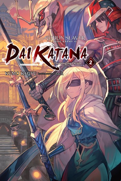 Goblin Slayer Side Story Ii: Dai Katana, Vol. 2 (Light Novel)