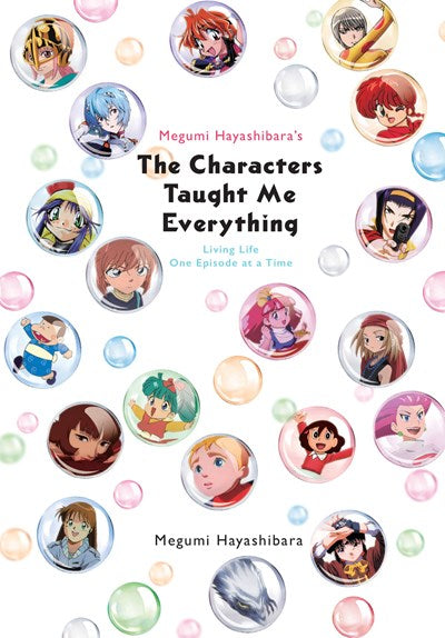 Megumi Hayashibara'S The Characters Taught Me Everything
