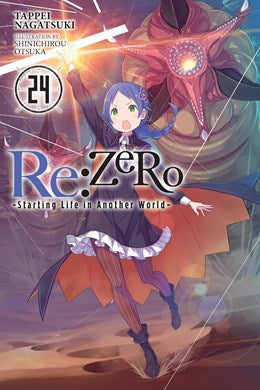 Re:Zero -Starting Life In Another World-, Vol. 24 (Light Novel)