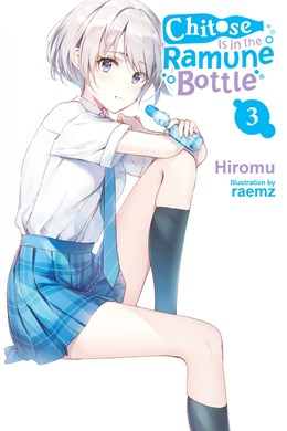 Chitose Is In The Ramune Bottle, Vol. 3