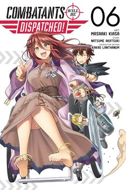 Combatants Will Be Dispatched!, Vol. 6 (Manga)