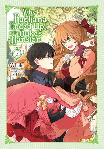 Why Raeliana Ended Up At The Duke'S Mansion, Vol. 2