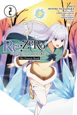 Re:Zero -Starting Life In Another World-, The Frozen Bond, Vol. 2 (New Edition)