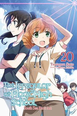 The Irregular At Magic High School, Vol. 20 (Light Novel) (New Edition)