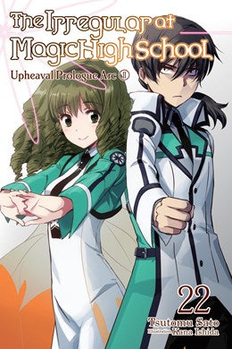 The Irregular At Magic High School, Vol. 22 (Light Novel)