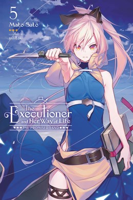 The Executioner And Her Way Of Life, Vol. 5 (New Edition)