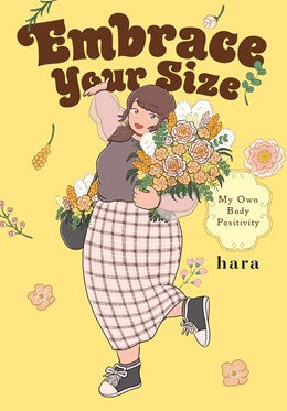 Embrace Your Size: My Own Body Positivity (New Edition)
