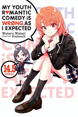 My Youth Romantic Comedy Is Wrong, As I Expected, Vol. 14.5 (Light Novel)