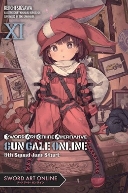 Sword Art Online Alternative Gun Gale Online, Vol. 11 (Light Novel): 5Th Squad Jam: Start