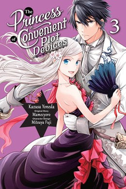 The Princess Of Convenient Plot Devices, Vol. 3 (Manga)
