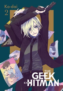 The Geek Ex-Hitman, Vol. 2 (New Edition)