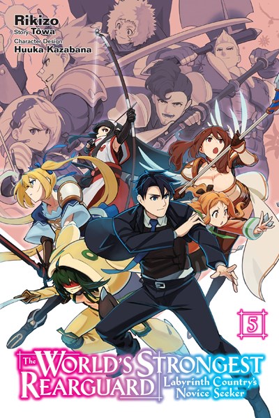 The World'S Strongest Rearguard: Labyrinth Country'S Novice Seeker, Vol. 5 (Manga)