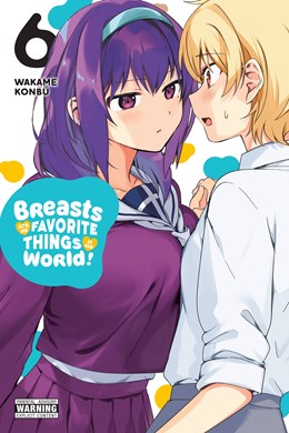Breasts Are My Favorite Things In The World!, Vol. 6
