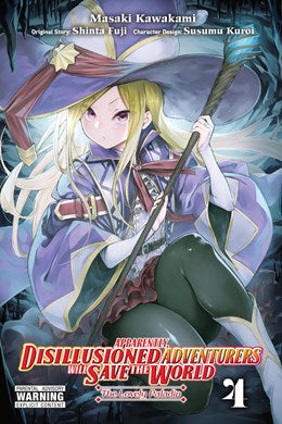 Apparently, Disillusioned Adventurers Will Save The World, Vol. 4 (Manga)