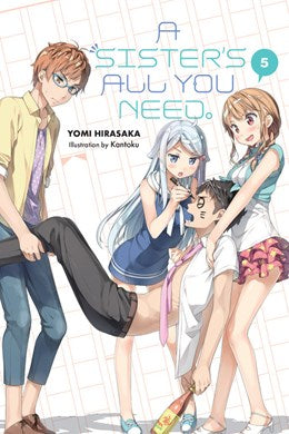 A Sister'S All You Need., Vol. 5 (Light Novel)