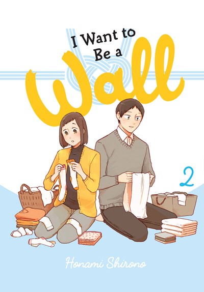 I Want To Be A Wall, Vol. 2