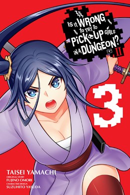 Is It Wrong To Try To Pick Up Girls In A Dungeon? Ii, Vol. 3 (Manga)