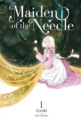 Maiden Of The Needle, Vol. 1 (Light Novel)